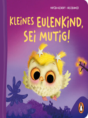 cover image of Kleines Eulenkind, sei mutig!
